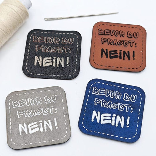 Tate Emmas Nähladen Kunstlederlabel „BEVOR DU FRAGST NEIN!"