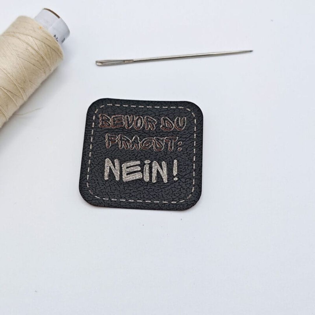 Tate Emmas Nähladen Kunstlederlabel „BEVOR DU FRAGST NEIN!"