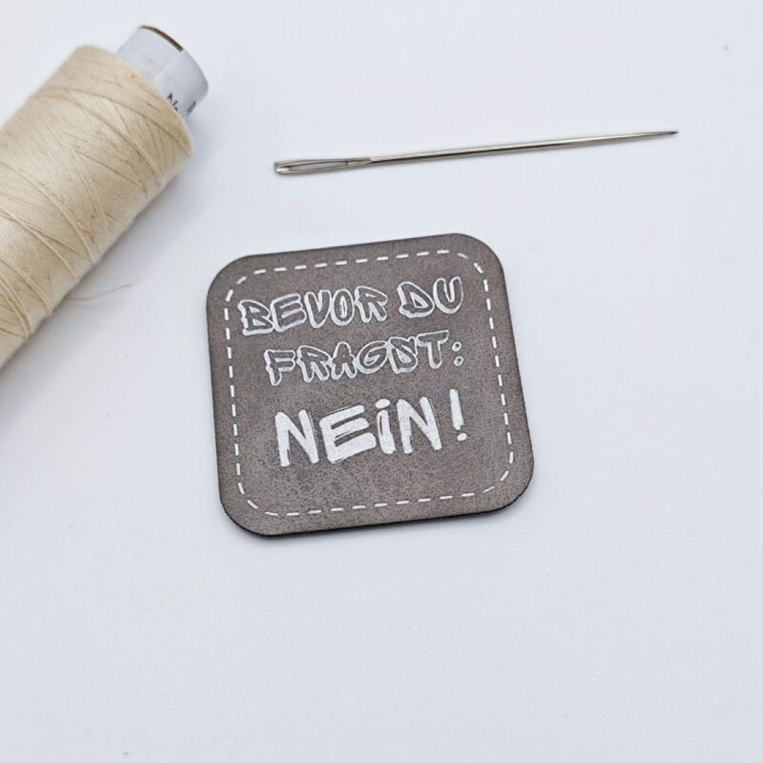 Tate Emmas Nähladen Kunstlederlabel „BEVOR DU FRAGST NEIN!"